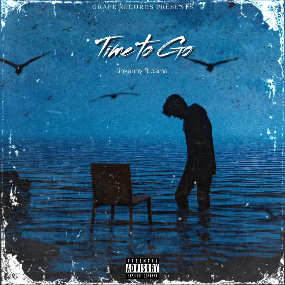 Time to Go (Explicit)