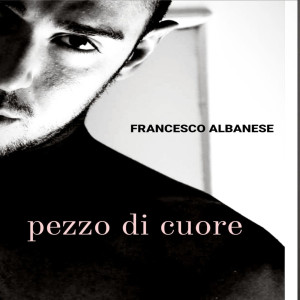 Listen to Pezzo di cuore song with lyrics from Francesco Albanese