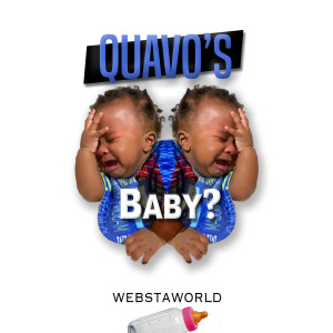 Album Quavo's Baby? (Explicit) from WebstaWorld