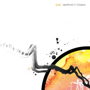 收聽samu的Disappear (feat. Tequisha)歌詞歌曲