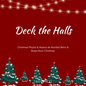 Album Deck the Halls oleh Musica de Navidad Retro