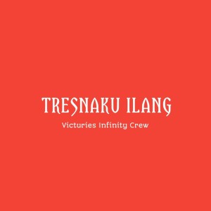 Album Tresnaku Ilang from Victuries Infinity Crew