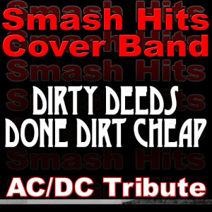 Dirty Deeds Done Dirt Cheap - AC/DC Tribute