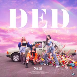 收听PiXXiE的เด็ด (Explicit)歌词歌曲
