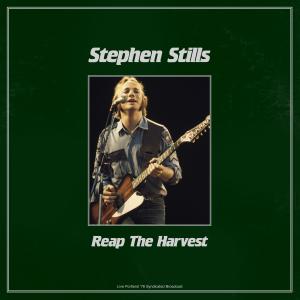 Album Reap The Harvest (Live 1976) from Stephen Stills