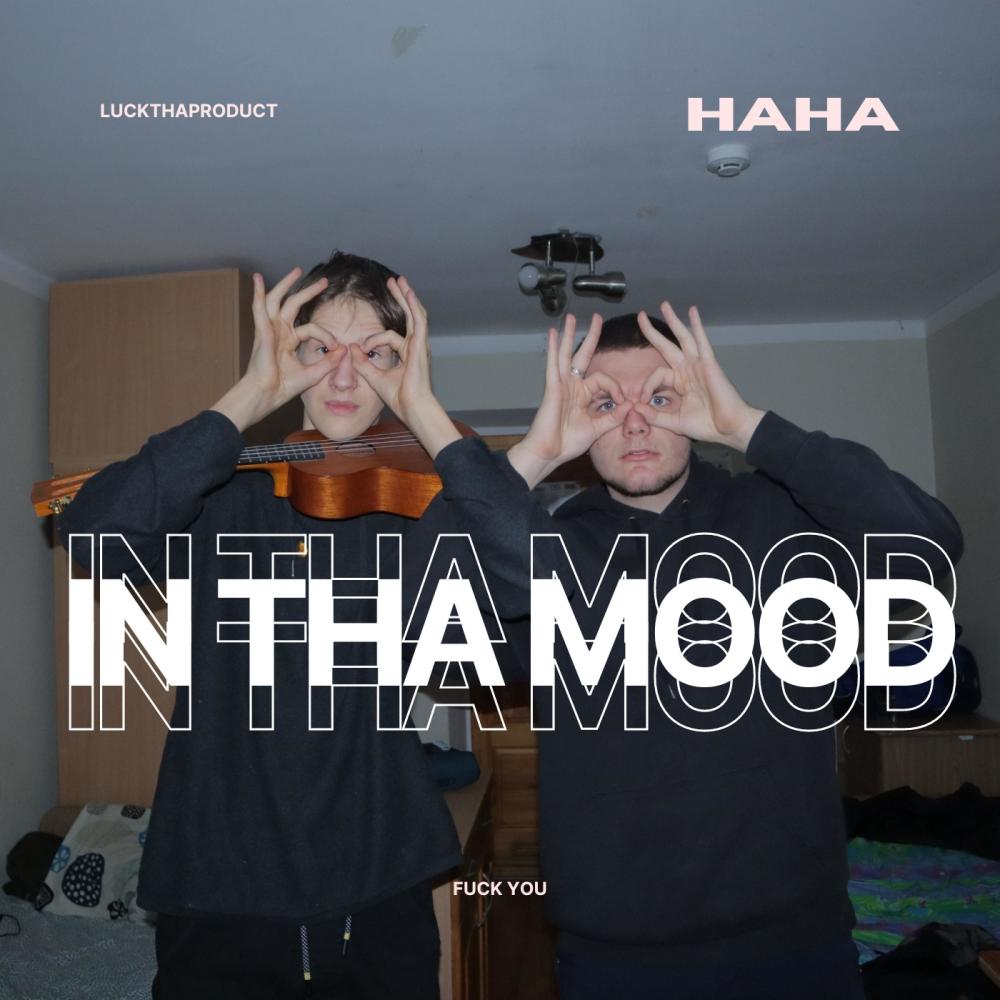 IN THA MOOD (Explicit)