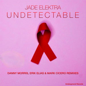 Album Undetectable Remixes from Jade Elektra