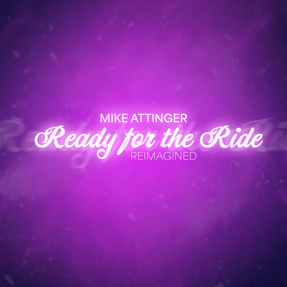 Ready for the Ride (Reimagined)