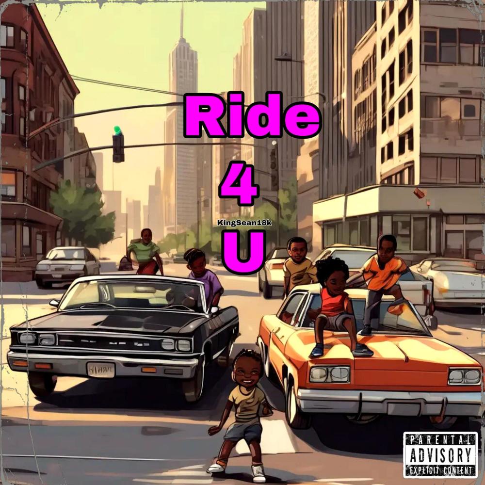 Ride 4 U (Explicit)