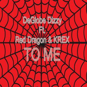 Album To Me (Spider-Man) oleh DeGlobe Dizzy