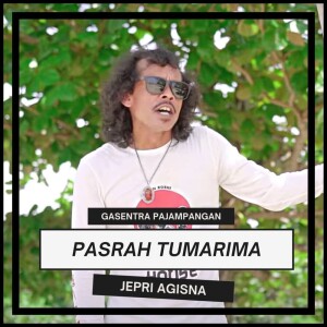 Dengarkan Pasrah Tumarima lagu dari Gasentra Pajampangan dengan lirik