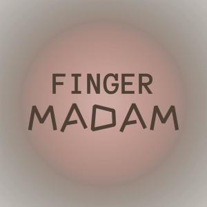 Listen to Finger Madam song with lyrics from Berend