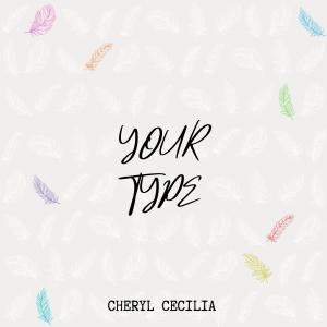 Album Your Type oleh Cheryl Cecilia