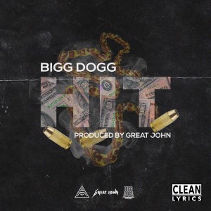 ดาวน์โหลดและฟังเพลง Hit (Explicit) พร้อมเนื้อเพลงจาก Bigg Dogg