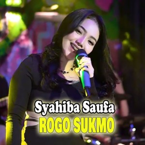 Dengarkan Rogo Sukmo lagu dari Syahiba Saufa dengan lirik