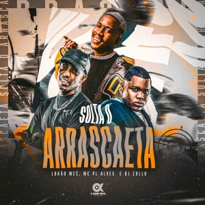 ดาวน์โหลดและฟังเพลง Solta o Arrascaeta (Explicit) พร้อมเนื้อเพลงจาก Lukão Mec