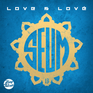收聽SEUM的Love & Lové歌詞歌曲