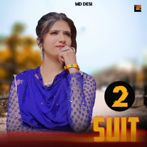 Listen to 2 Suit song with lyrics from Bharti Choudhary