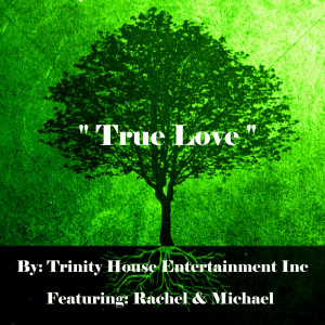 收聽Rachel的True Love歌詞歌曲