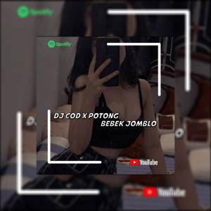 Dengarkan DJ COD X POTONG BEBEK JOMBLO (Explicit) lagu dari Rifan Fvnky dengan lirik
