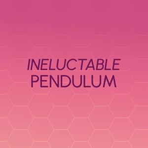 Ineluctable Pendulum dari Various