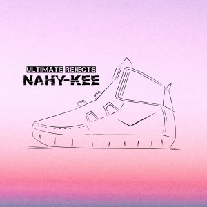 Listen to Nahy-Kee song with lyrics from Ultimate Rejects