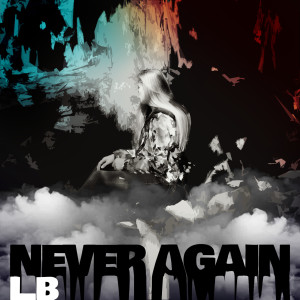 收聽L.B.的Never Again (Explicit)歌詞歌曲