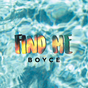 Album Find Me from Boyce