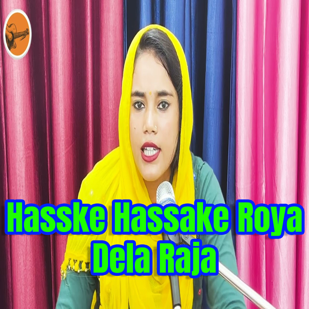 Hasske Hassake Roya Dela Raja