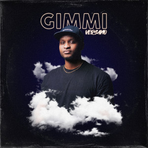 Album Gimmi from VERSANO