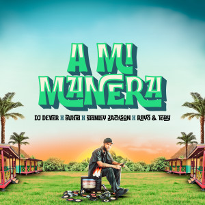 อัลบัม A MI MANERA ศิลปิน Dj Dever