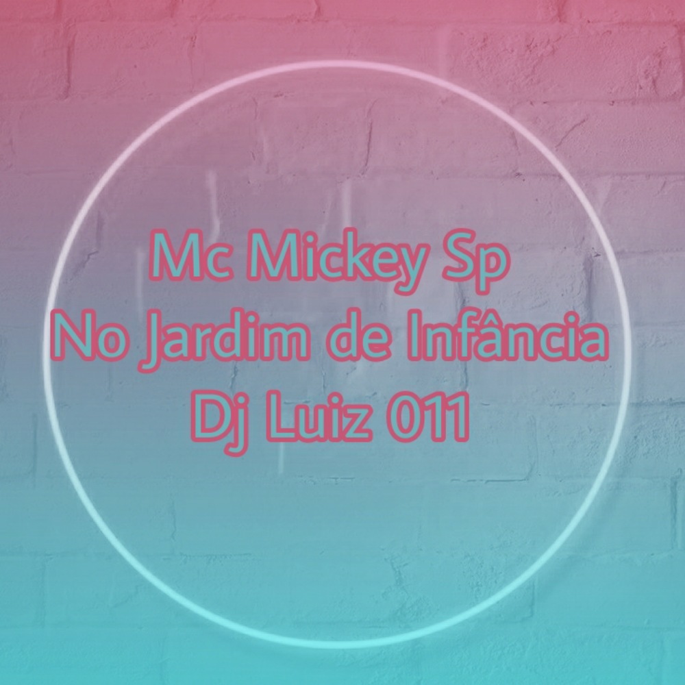 No Jardim de Infância (Explicit)