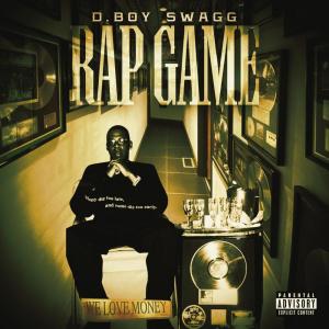 อัลบัม RAP GAME (Explicit) ศิลปิน D.Boy Swagg