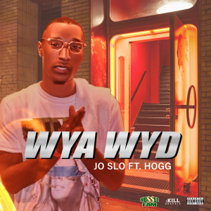 Album Wya Wyd (Explicit) oleh Jo Slo