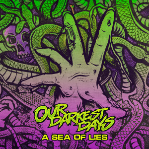 Album A Sea of Lies (Explicit) from Our Darkest Days