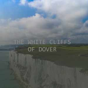 อัลบัม The White Cliffs of Dover ศิลปิน Various Artists