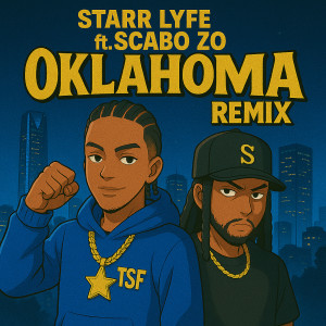 Album Oklahoma (Remix) [Explicit] from Starr Lyfe