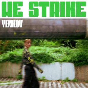 We Strike dari Yenkov