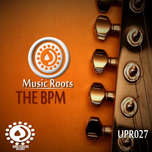 Album The BPM oleh Music Roots