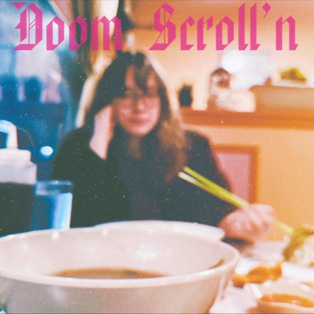Doom Scroll'n