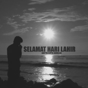 ดาวน์โหลดและฟังเพลง Selamat Hari Lahir พร้อมเนื้อเพลงจาก Aditya Cipta Gumilar