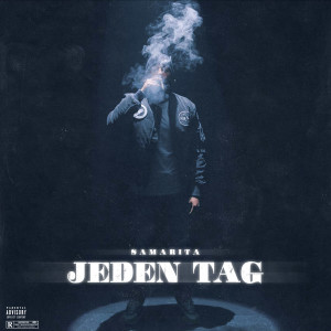 Samarita的专辑Jeden Tag (Explicit)