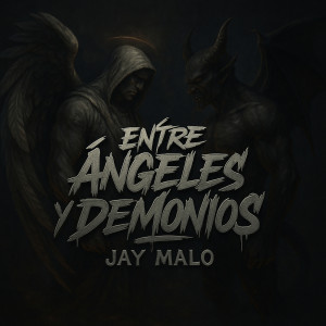 Listen to Entre Ángeles Y Demonios song with lyrics from Jay Malo