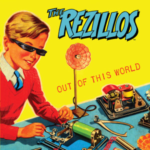 The Rezillos的專輯Out Of This World