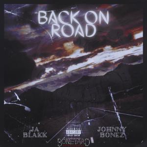 Johnny Bonez的專輯Back On Road (Explicit)