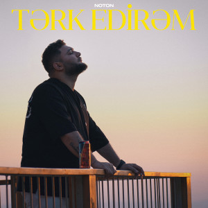 Listen to Tərk Edirəm song with lyrics from Noton