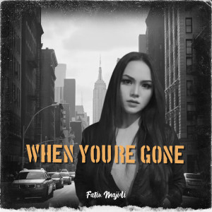 Album When You're Gone oleh Fatin Majidi