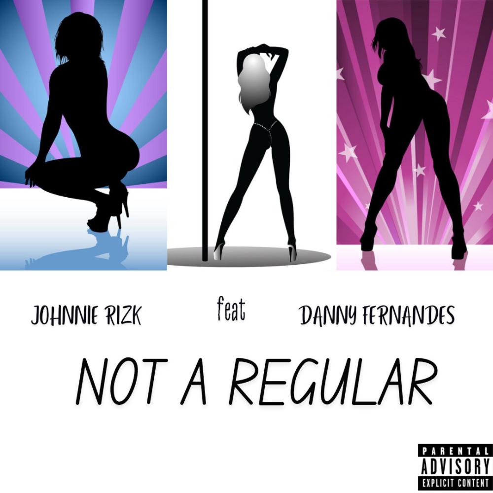 Not a Regular (feat. Danny Fernandes) (Explicit)