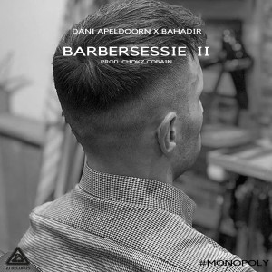 ดาวน์โหลดและฟังเพลง Monopoly (Barbersessie) (Explicit) (Barbersessie|Explicit) พร้อมเนื้อเพลงจาก dani apeldoorn