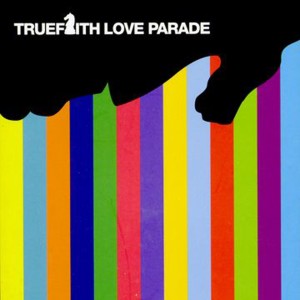 True Faith的专辑The Love Parade